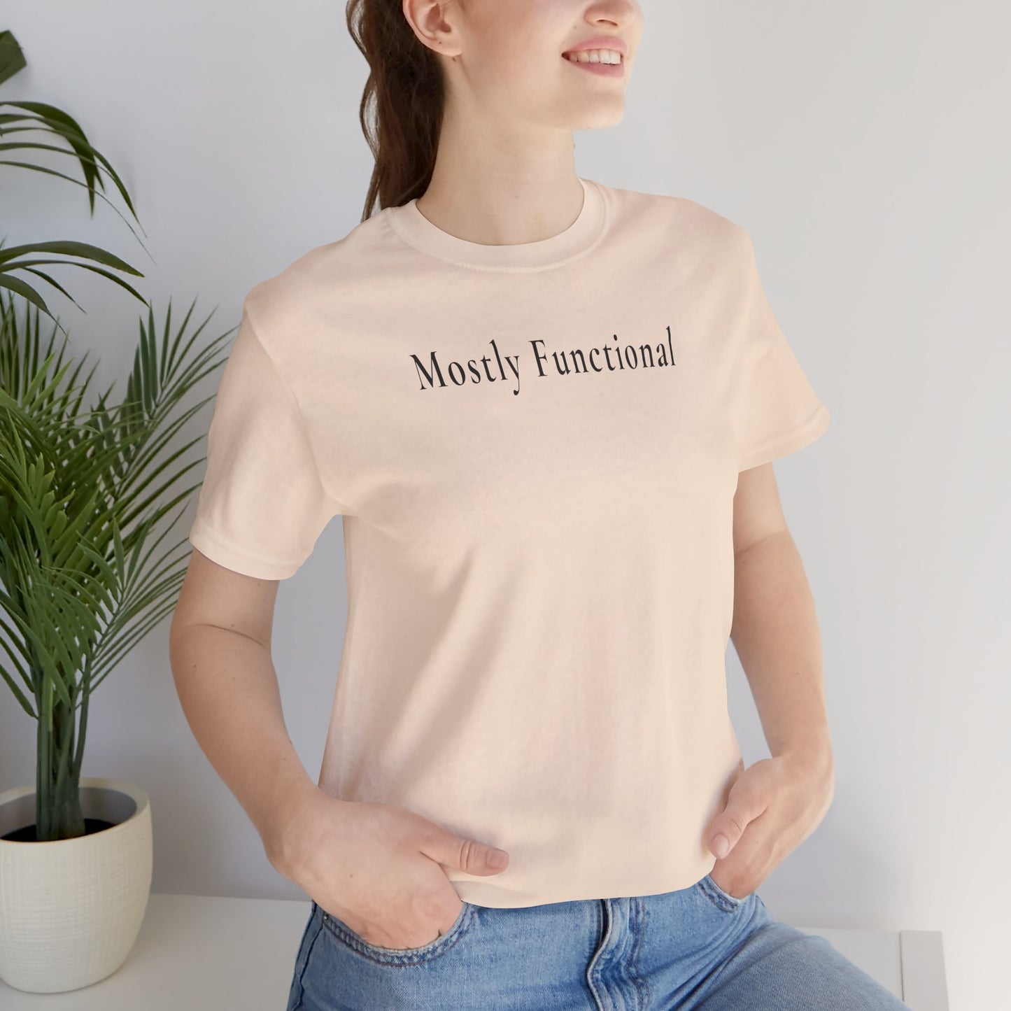 Mostly Functional Shirt — Light Unisex T-Shirt