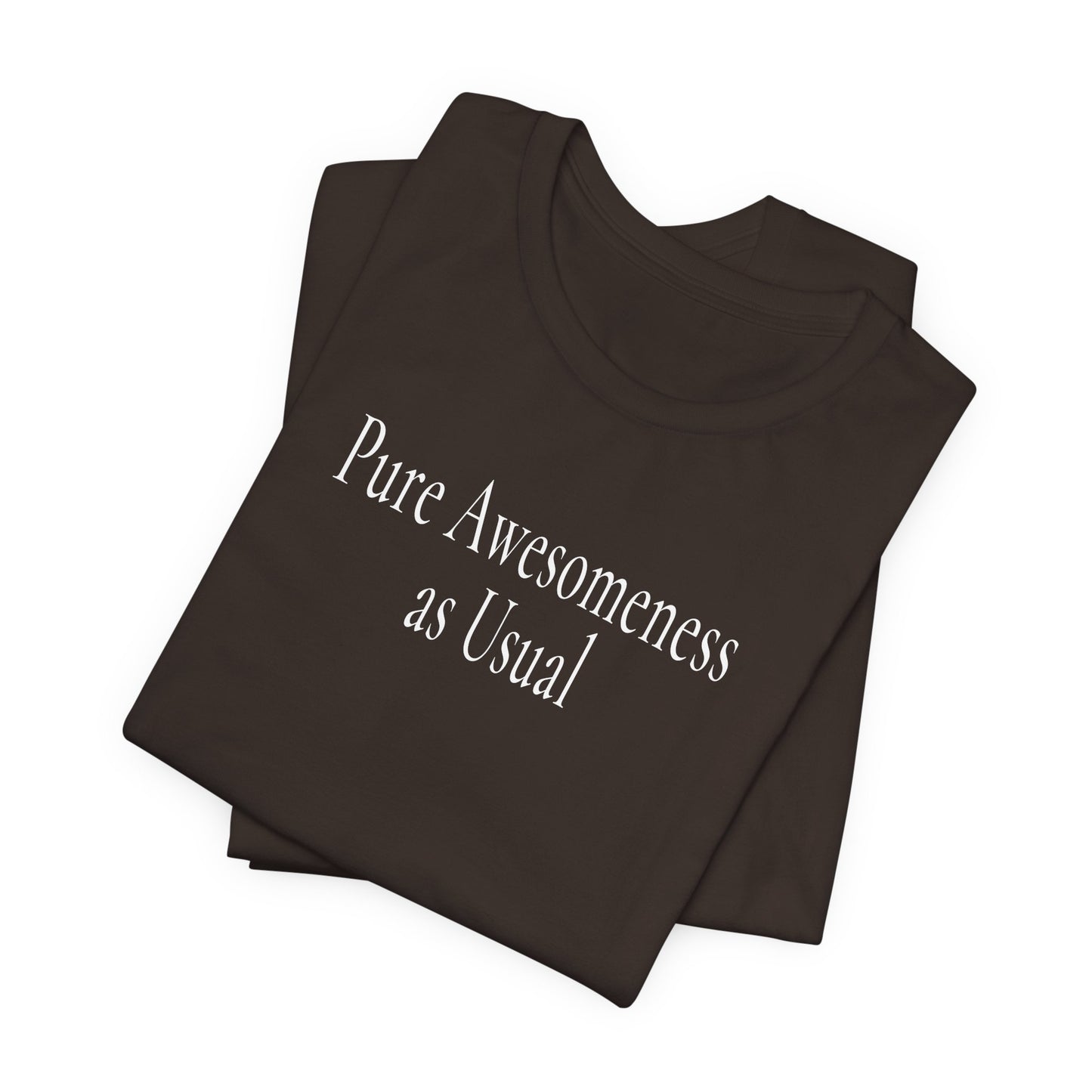Pure Awesomeness as Usual - Dark T-Shirt