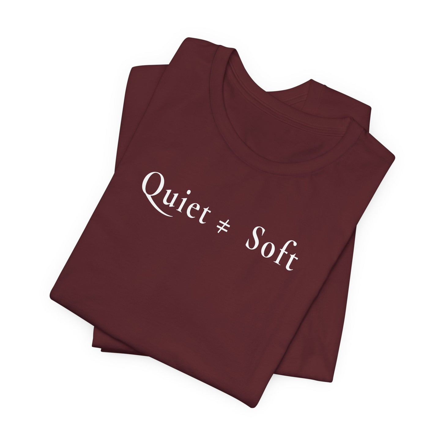 Quiet ≠ Soft — Dark Unisex Graphic T-Shirt