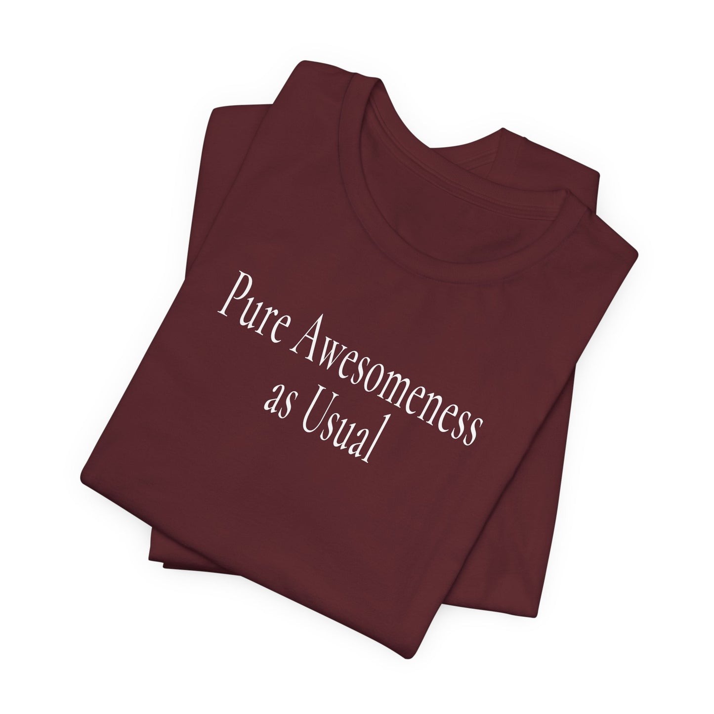 Pure Awesomeness as Usual - Dark T-Shirt