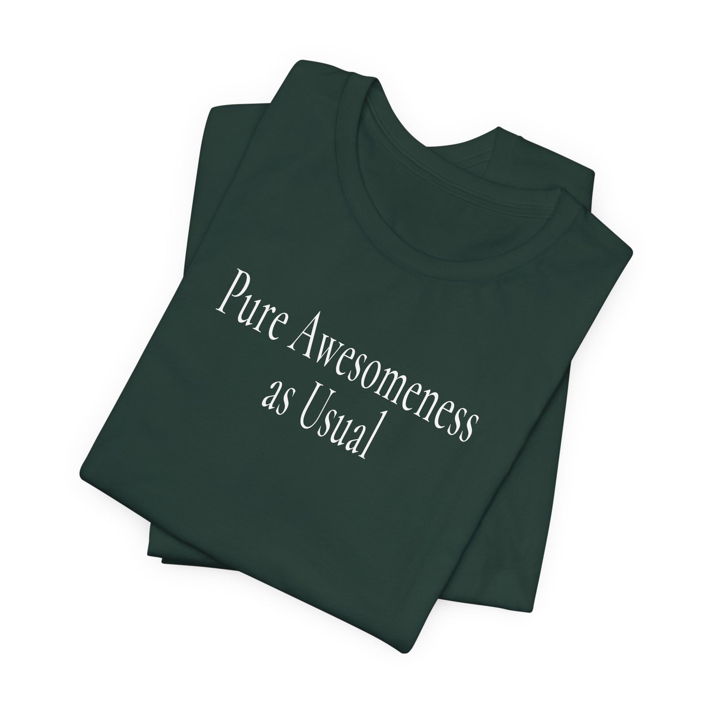 Pure Awesomeness as Usual - Dark T-Shirt