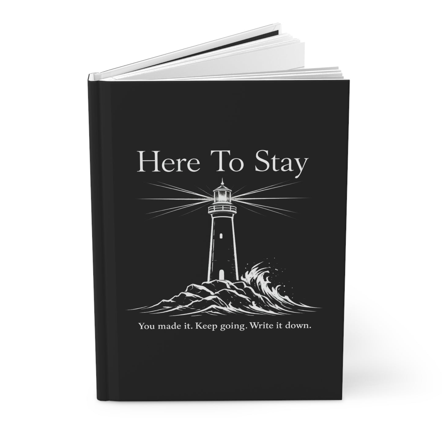 Here To Stay Journal